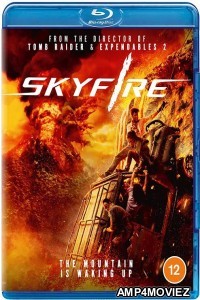 Skyfire (2019) Hindi Dubbed Movies