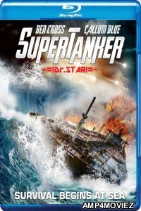 Super Tanker (2011) Hindi Dubbed Movies