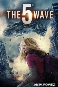 The 5th Wave (2016) Hindi Dubbed Movie