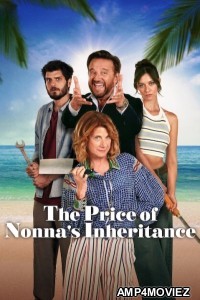 The Price of Nonnas Inheritance (2024) ORG Hindi Dubbed Movie