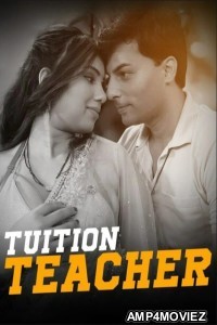 Tuition Teacher (2023) S01 EP01 To EP04 PrimePlay Hindi Web Series