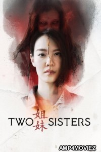 Two Sisters (2019) ORG Hindi Dubbed Movie